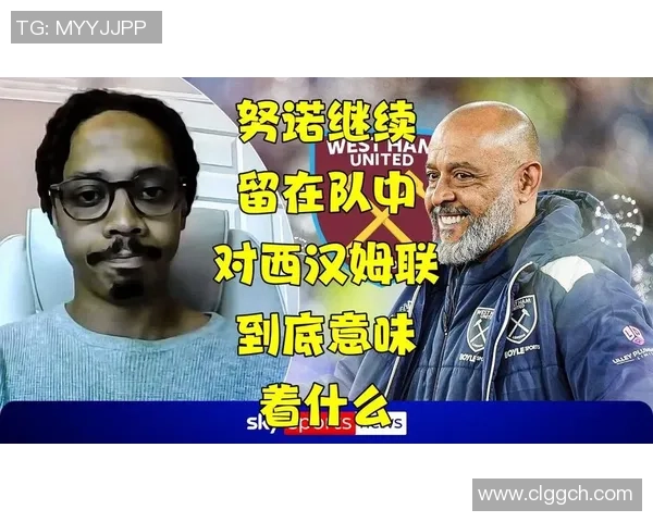 卫报报道西汉姆主帅努诺即将离任帕克与加里奥尼尔成热门接替人选